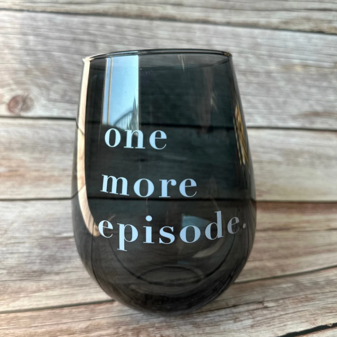 “One More Episode” 30 Oz Jumbo Wine Glass