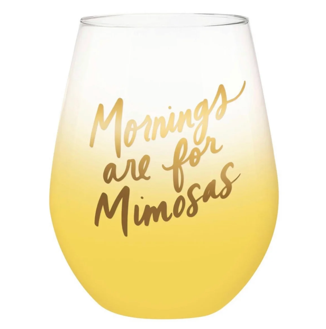 “Mornings Are for Mimosas” 30 Oz Jumbo Wine Glass